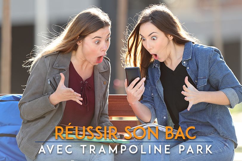 Reussir son bac avec trampoline park